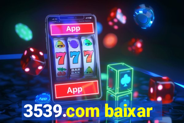 3539.com baixar